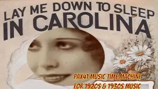 The 1920s Music of Annette Hanshaw-- Lay Me Down In Carolina @Pax41