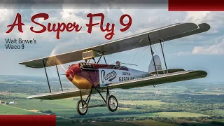 A Super Fly 9 | Walt Bowe's Waco 9