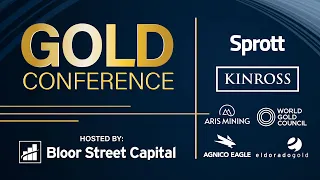 Gold Conference - Sprott - Agnico - Aris Mining - Eldorado - Kinross Gold