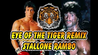 Eye of the Tiger Remix - Stallone Rambo