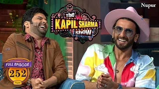 Ranveer Singh का हुलिया देख Kapil की नहीं रुकी हंसी | The Kapil Sharma Show | Ep 252