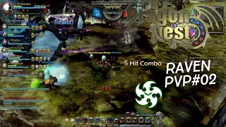 Raven#02 PVP (multiplayer mode) ~ Dragon Nest Sea