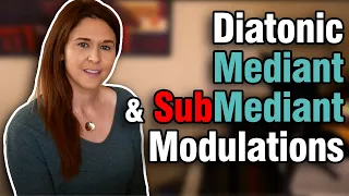 Diatonic Mediant And Submediant Modulations