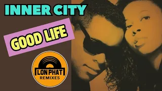 Inner City - Good Life (lon phat house remix)