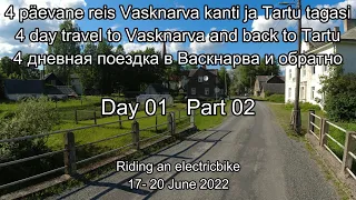 4 päevane reis Vasknarva kanti ja Tartu tagasi  4 дневная поездка в Васкнарва и обратно  Day 01  #02