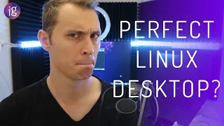 Why perfect Linux is impossible...on the desktop.