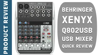 Behringer Xenyx Q802USB Quick Overview