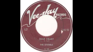 The Spaniels - Dear Heart  1956