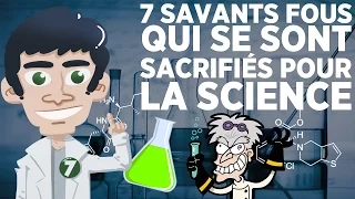 7 savants fous qui se sont sacrifiés pour la science