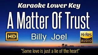 Billy Joel - A Matter Of Trust Karaoke Lower Key Nada Rendah HD HQ