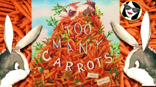 Read Aloud: Too Many Carrots [Great Lesson on Sharing]