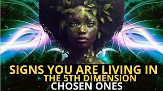 8 signs you are living in 5th dimension