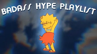 Songs that get you hyped up ~ Badass hype playlist