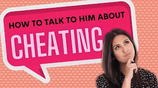 How To Talk To Him About Cheating | How to Confront a Cheater | Dr. Doug Weiss