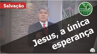 0486 - Jesus, a única esperança