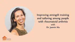 Arthritis At Home 215 – Improving strength training & tailoring among people w/ rheumatoid arthritis