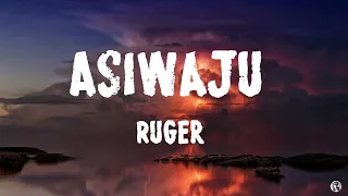 Ruger   Asiwaju Lyrics