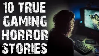 10 TRUE Terrifying & Disturbing Gaming Horror Stories | (Scary Stories)