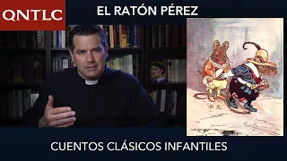 Los mejores cuentos infantiles. El ratón Pérez. P. Javier Olivera Ravasi