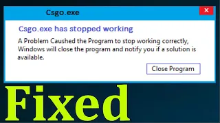 How To Fix CSGO.exe Has Stopped Working || Fix CSGO.exe Not Working Problem - Steam