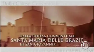 Santa messa oggi in diretta da san giovanni rotondo .