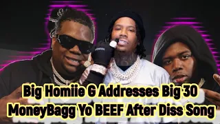 Big Homiie G Address Big 30 BEEF After Moneybagg Yo Diss × Finesse 2Tymes Took Mussie Gee Song Down