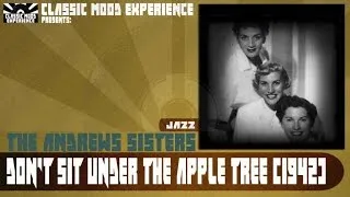 The Andrews Sisters - Don't Sit Under the Apple Tree (1942)