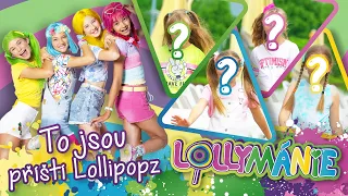 LOLLYMÁNIE - Je to tady - seznamte se s příštími Lollipopz💜💚💛💙