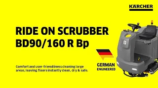Kärcher BD 90/160 R Classic Bp - Ride on Floor Cleaner | Unbeatable cleaning performance