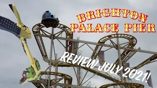 Brighton Palace Pier Review - July 2021