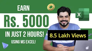 Excel Trick to earn Rs. 5000 in just 2 hrs