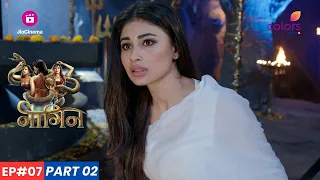 Naagin | नागिन | Episode 7 - Part 2 | Rocky ने देखा Shivangi को मृत!