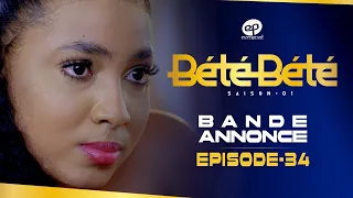 BÉTÉ BÉTÉ - Saison 1 - Episode 34 : Bande Annonce