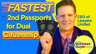 Fastest Second Passport for Dual Citizenship & Your Plan B