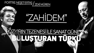 Neşet Ertaş / Zeki Müren | Bozkırın Tezenesi ile Sanat Güneşini Buluşturan Türkü: Zahidem