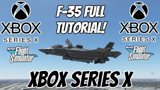 F-35 Xbox Series X FULL TUTORIAL on Microsoft Flight Simulator