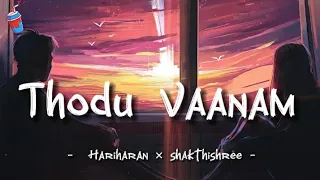 Thodu Vaanam (Lyrics)- Anegan | Harris Jayaraj | Dhanush | Juice Music Tamil
