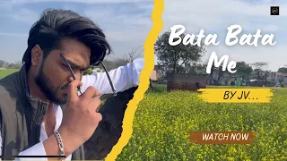 Bata Bata Me | By Jv | Official Music Video | Haryanvi Song | 2024 New song