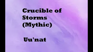 Wow - Solo Monk - Crucible of Storms (Mythic mode) - Uu'nat - Pre 10.1