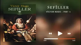 Sefiller , Sesli Kitap Dinle - Victor Hugo (Bölüm 15)