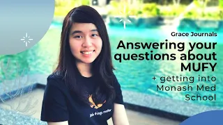 answering your questions about Mufy + getting into Monash medical school