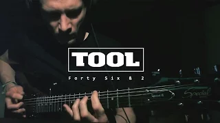 Tool - Forty Six & 2 - Guitar Cover