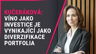 Kučeráková (J&T Wine Fund): Víno jako investice je vynikající diverzifikace portfolia