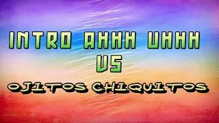 INTRO HAA UHHH,  VS OJITOS CHIQUITOS -JUANMA DJ. RKT 2024 #remix #lomasvisto #lomasnuevo