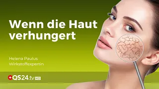 Wenn die Haut verhungert | NaturMEDIZIN | QS24 Gesundheitsfernsehen