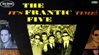 08. Wrong Guy - It's Frantic Time - THE FRANTIC FIVE