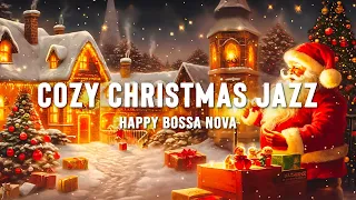 Happy Mood Christmas Bossa Nova and Holiday Jazz Music 🎄 Relaxing Christmas Jazz Music And Fireplace