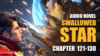 SWALLOWED STAR | Luo Feng’s Teacher | Chapter 121-130