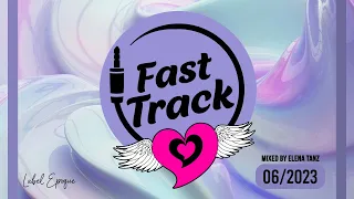 ELENA TANZ |  Fast Track 6 - 2023