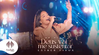 Esther Fiaux | Deus Vai Me Sustentar [Clipe Oficial]